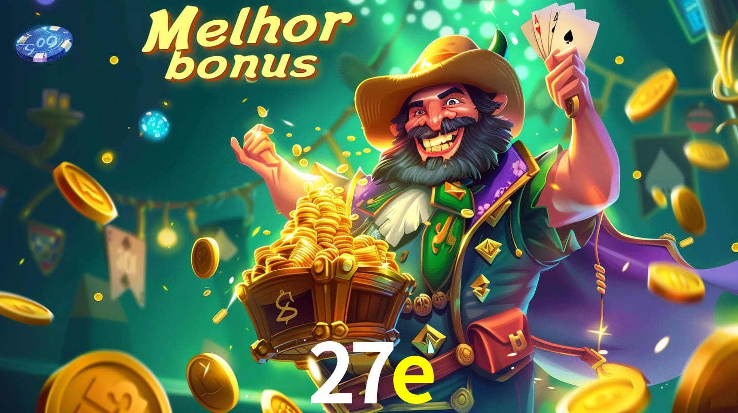 27e Aproveite o bônus